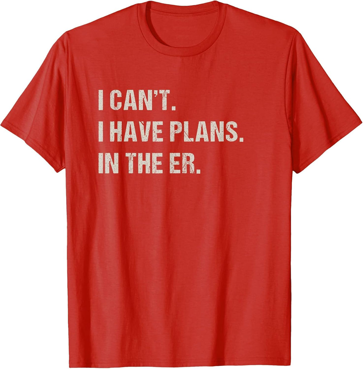 in The ER Er Nurse Emergency Room Funny Doctor T-Shirt - Red