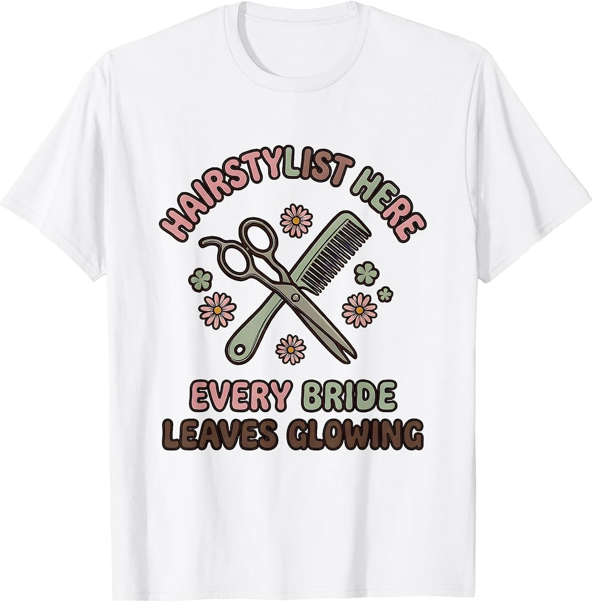 Men's Hairstylist Here, Every Bride Leaves Glowing Retro T-Shirt - White