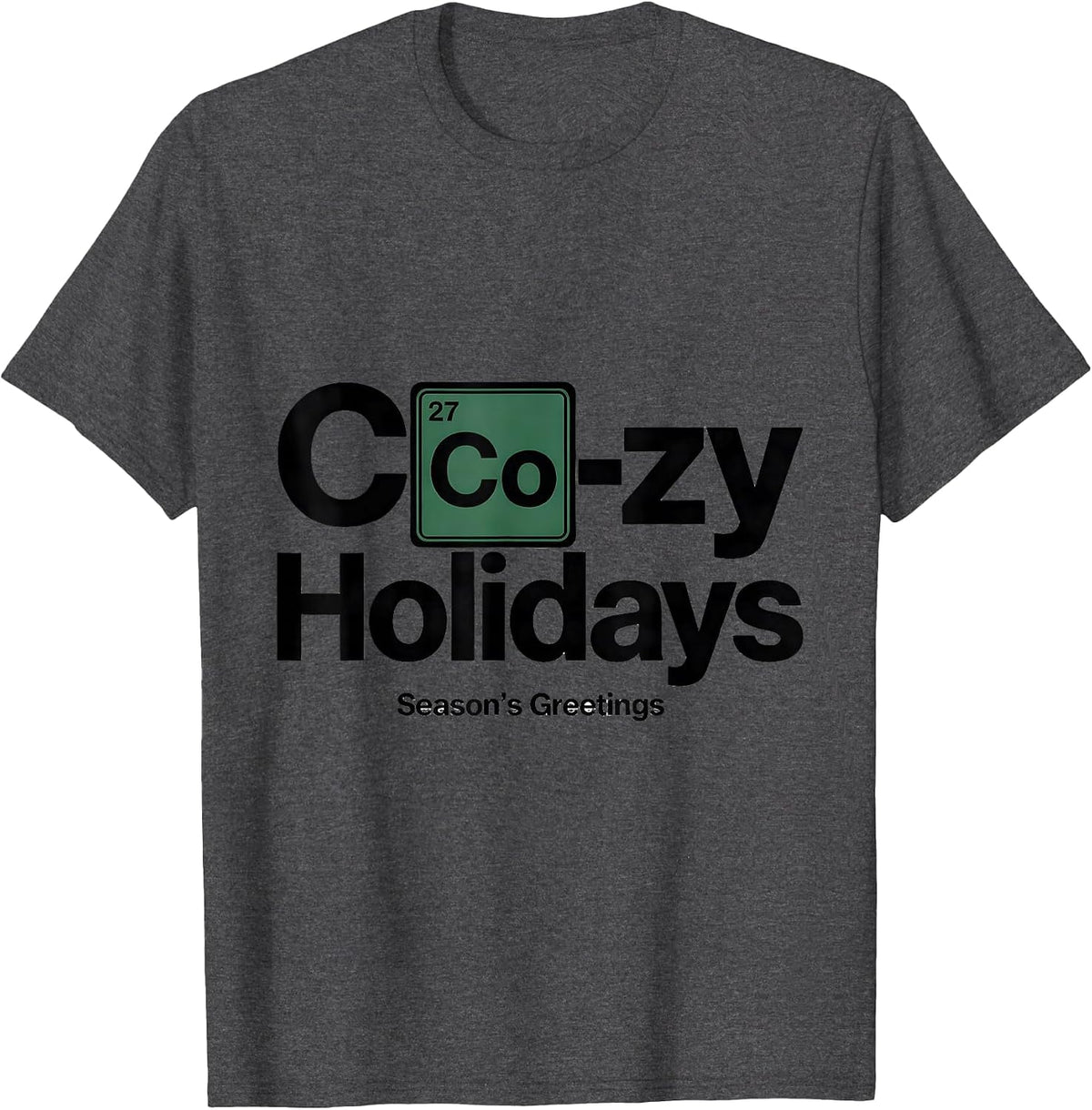 Co-zy Holidays Nerdy Science Humor Periodic Table Chemistry T-Shirt - Dark Heather Grey