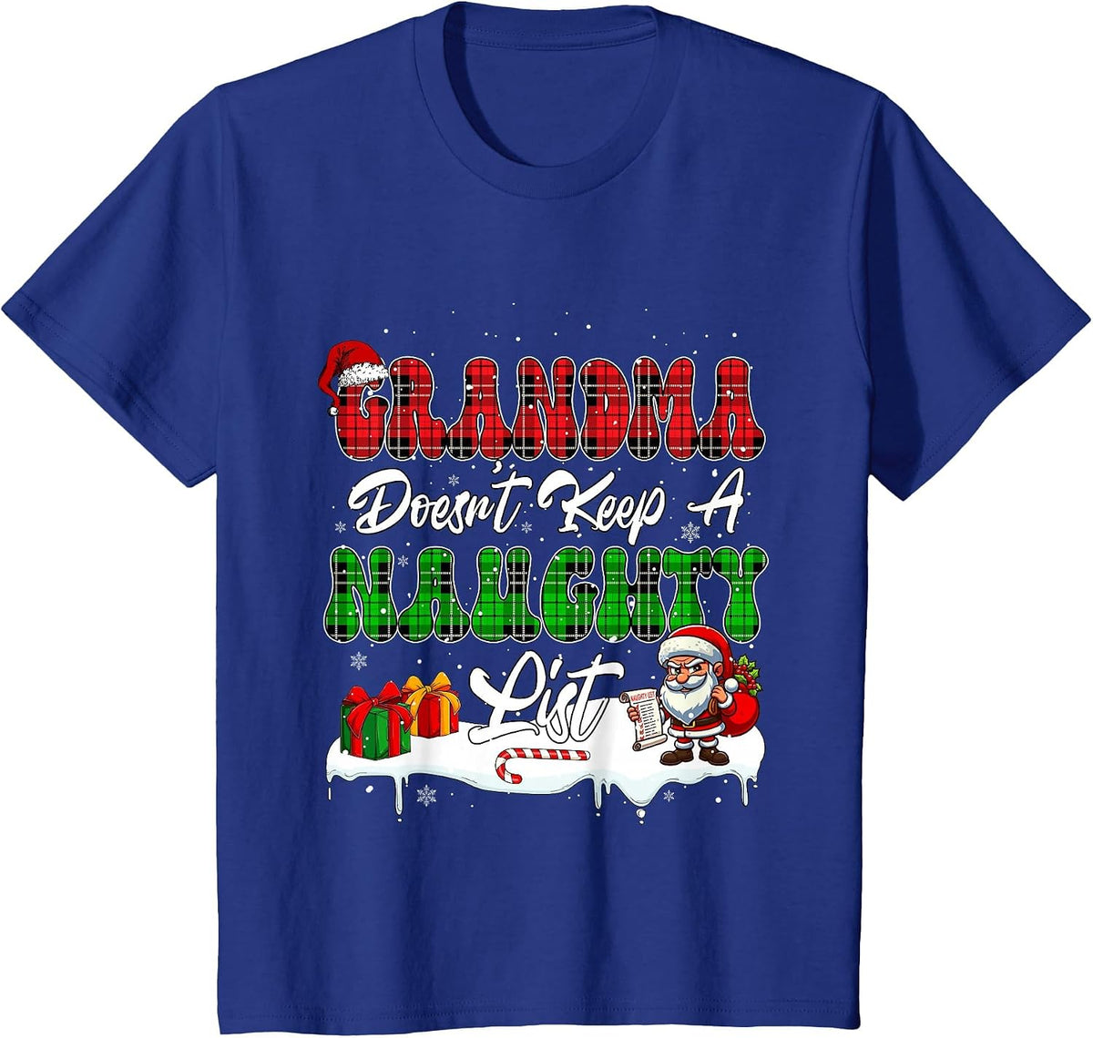 Grandma Doesn't Keep A Naughty List Xmas Funny Joke Family T-Shirt - Royal Blue