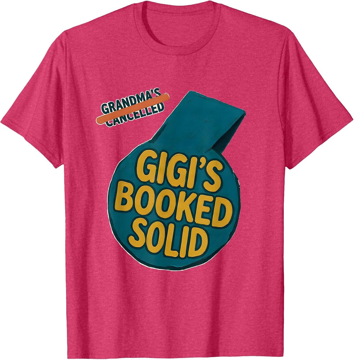 Men's Grandma's Cancelled, Gigi's Booked Solid Funny Gigi Grandma T-Shirt - Red Heather