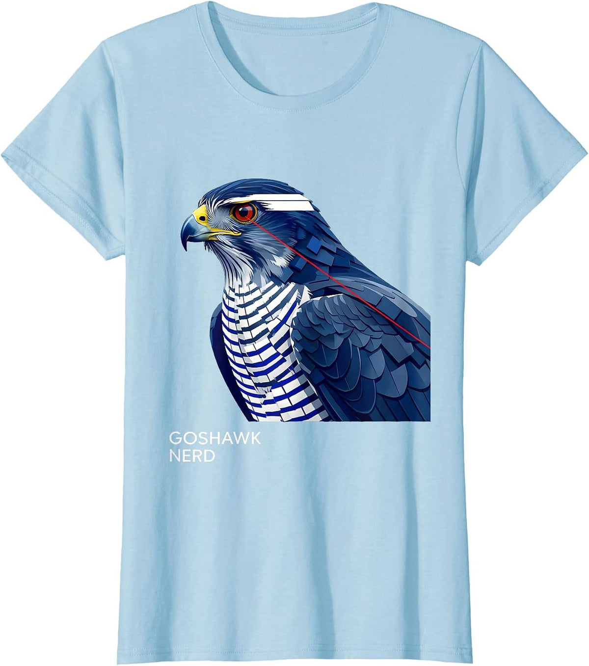 Goshawk Nerd Funny Birdwatching Bird Lover Humor T-Shirt - Baby Blue