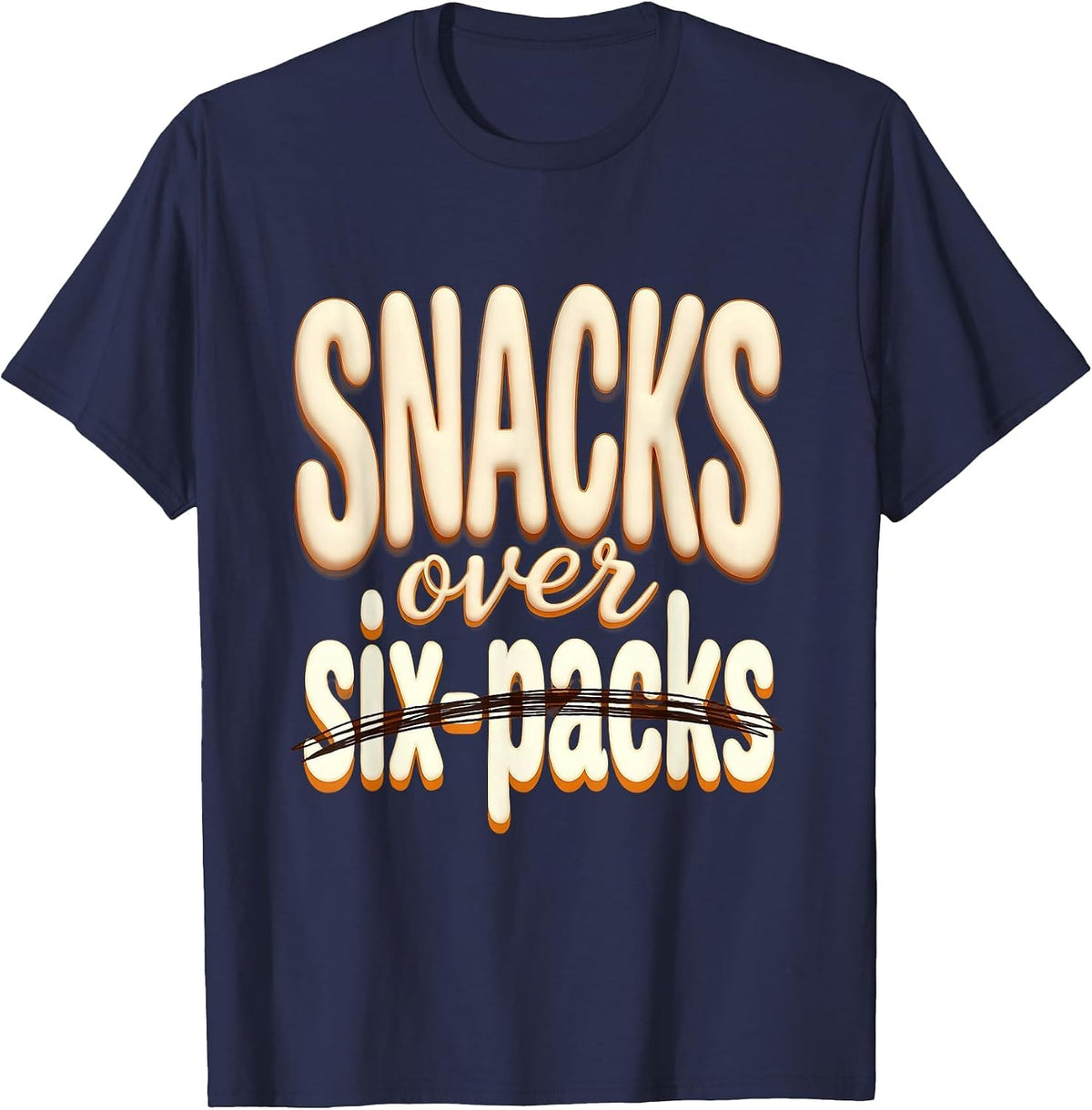 Snacks Over Six-Packs Funny Dad Bod Design T-Shirt - Navy Blue