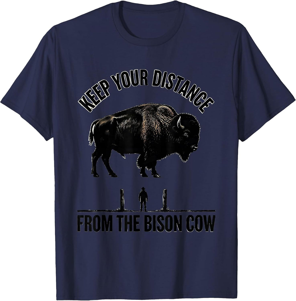 Men's Keep Your Distance From The Bison Cow Vintage Bison Lover T-Shirt - Navy Blue