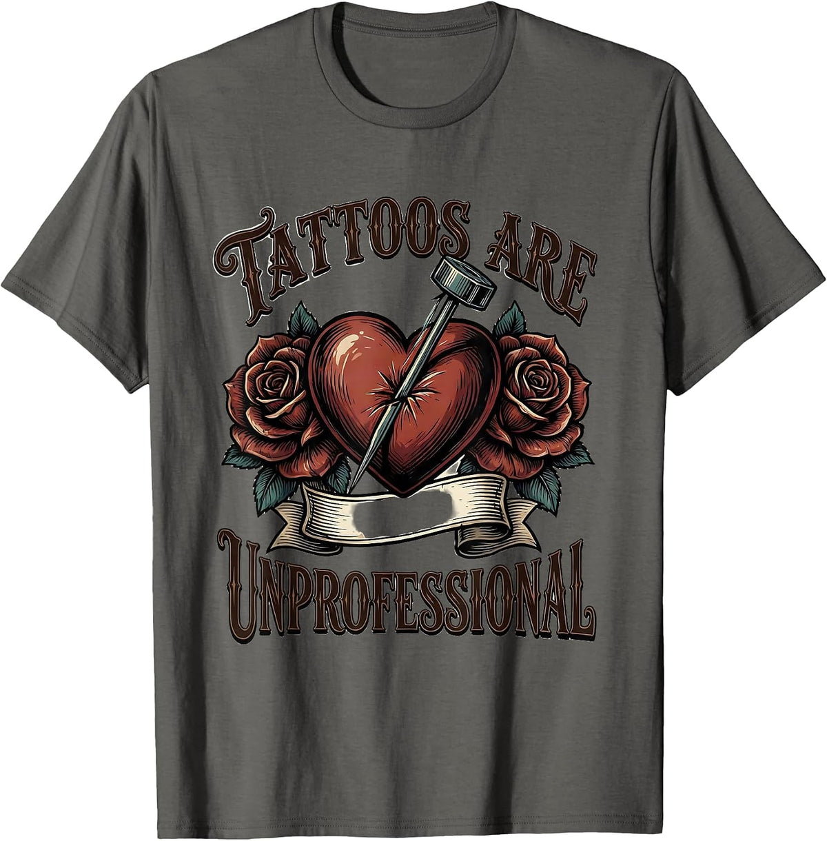 Tattoos Are Unprofessional Vintage Sarcastic Tattoo Humor T-Shirt - Asphalt Grey