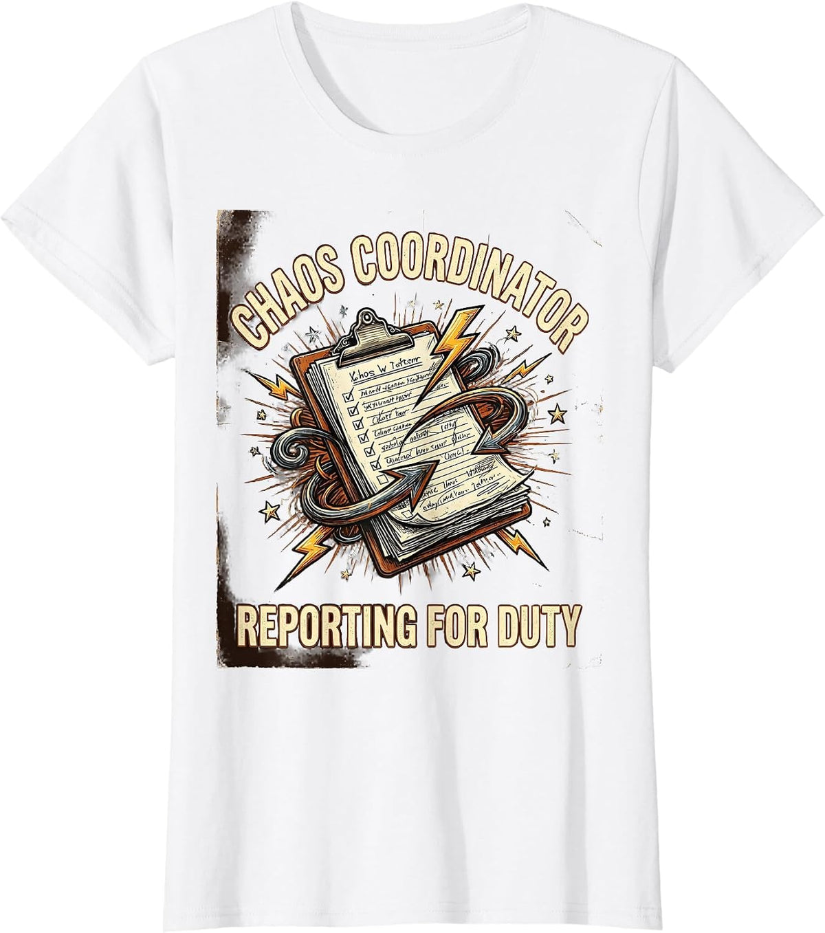 Chaos Coordinator Reporting For Duty Design T-Shirt - White