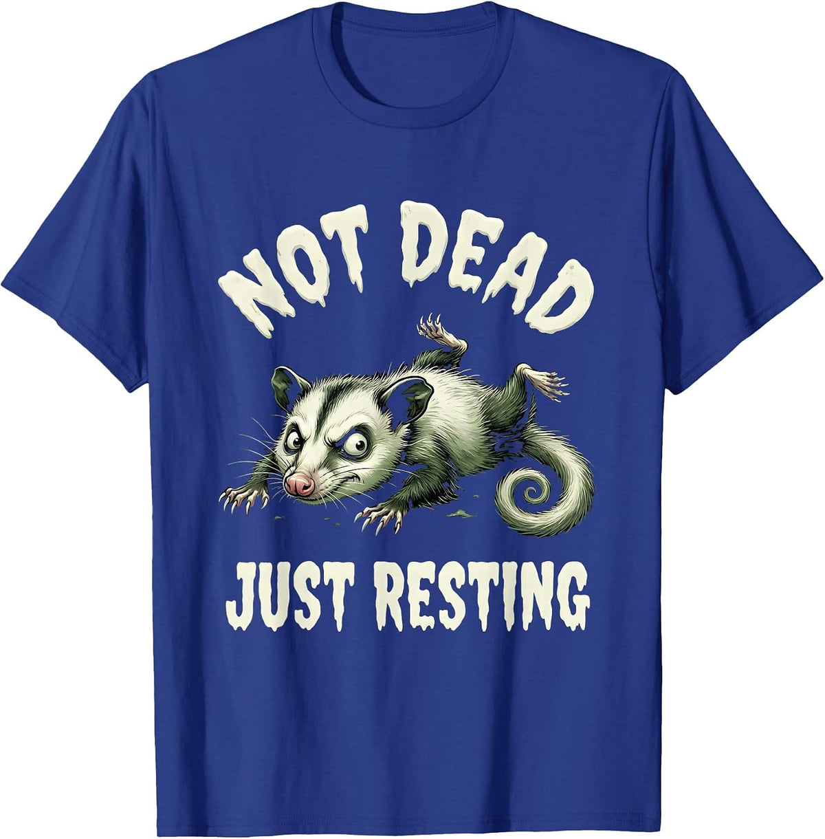 Men's Not Dead Just Resting Funny Opossum Design T-Shirt - Royal Blue