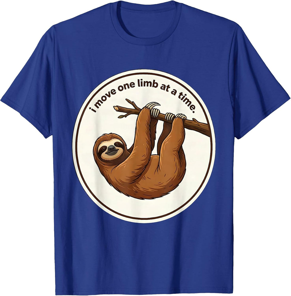 Men's I Move One Limb At A Time Funny Sloth Lover Humor Gift T-Shirt - Royal Blue