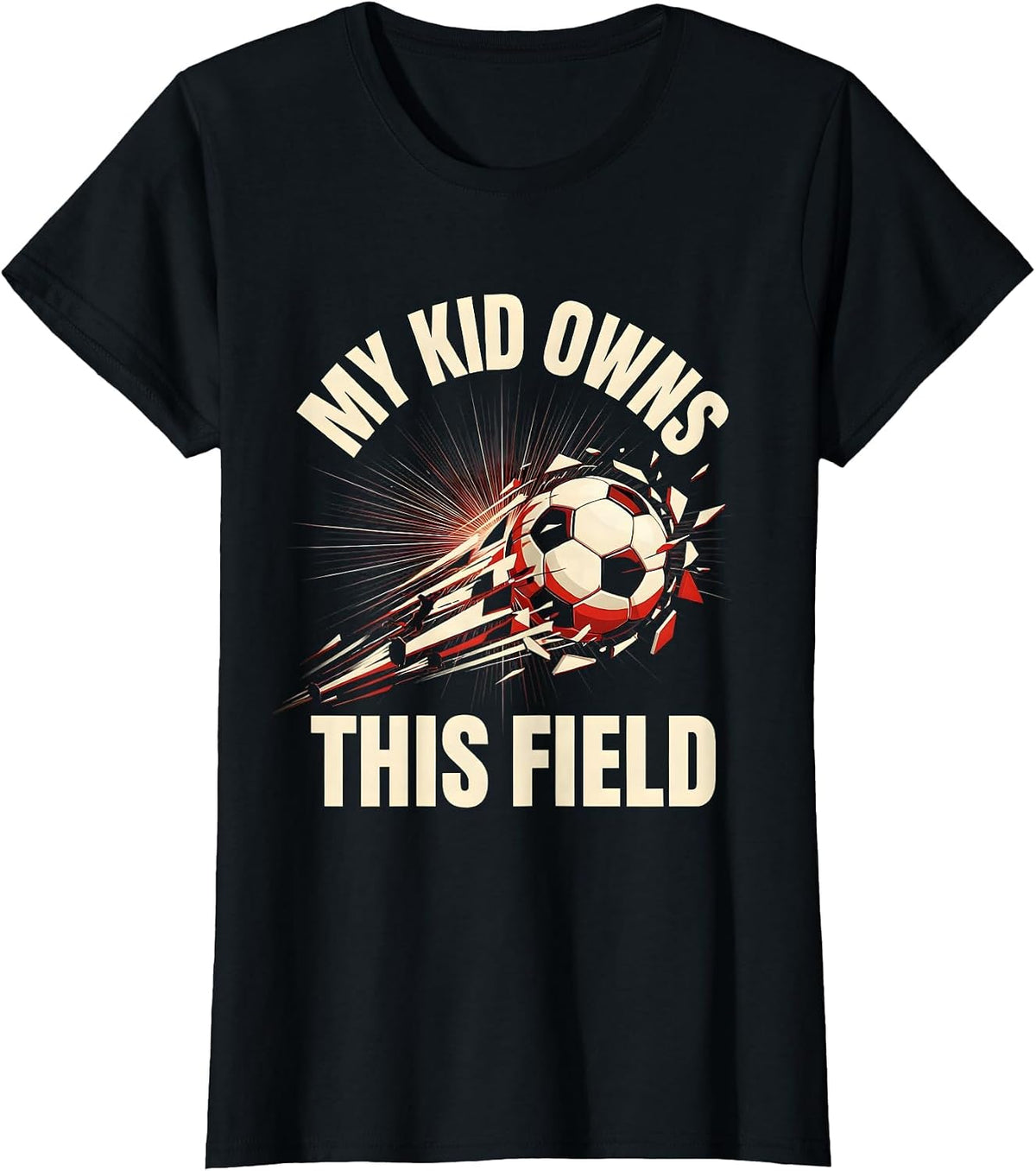 My Kid Owns This Field Soccer Dad Design T-Shirt - Black
