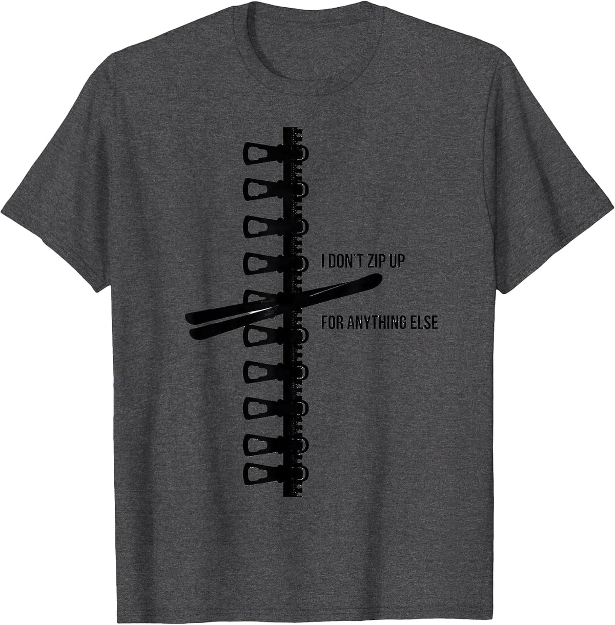 Men's I Don't Zip Up For Anything Else Funny Skiing Winter Sports T-Shirt - Dark Heather Grey