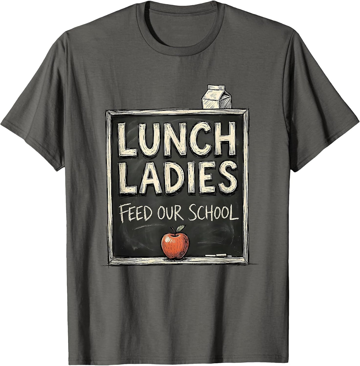 Men's Lunch Ladies Feed Our School Cute Cafeteria Worker Back T-Shirt - Asphalt Grey