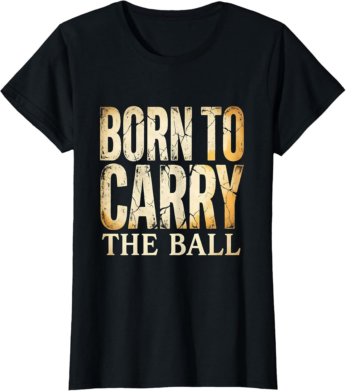Born to Carry the Ball Rugby Graphic Design T-Shirt - Black