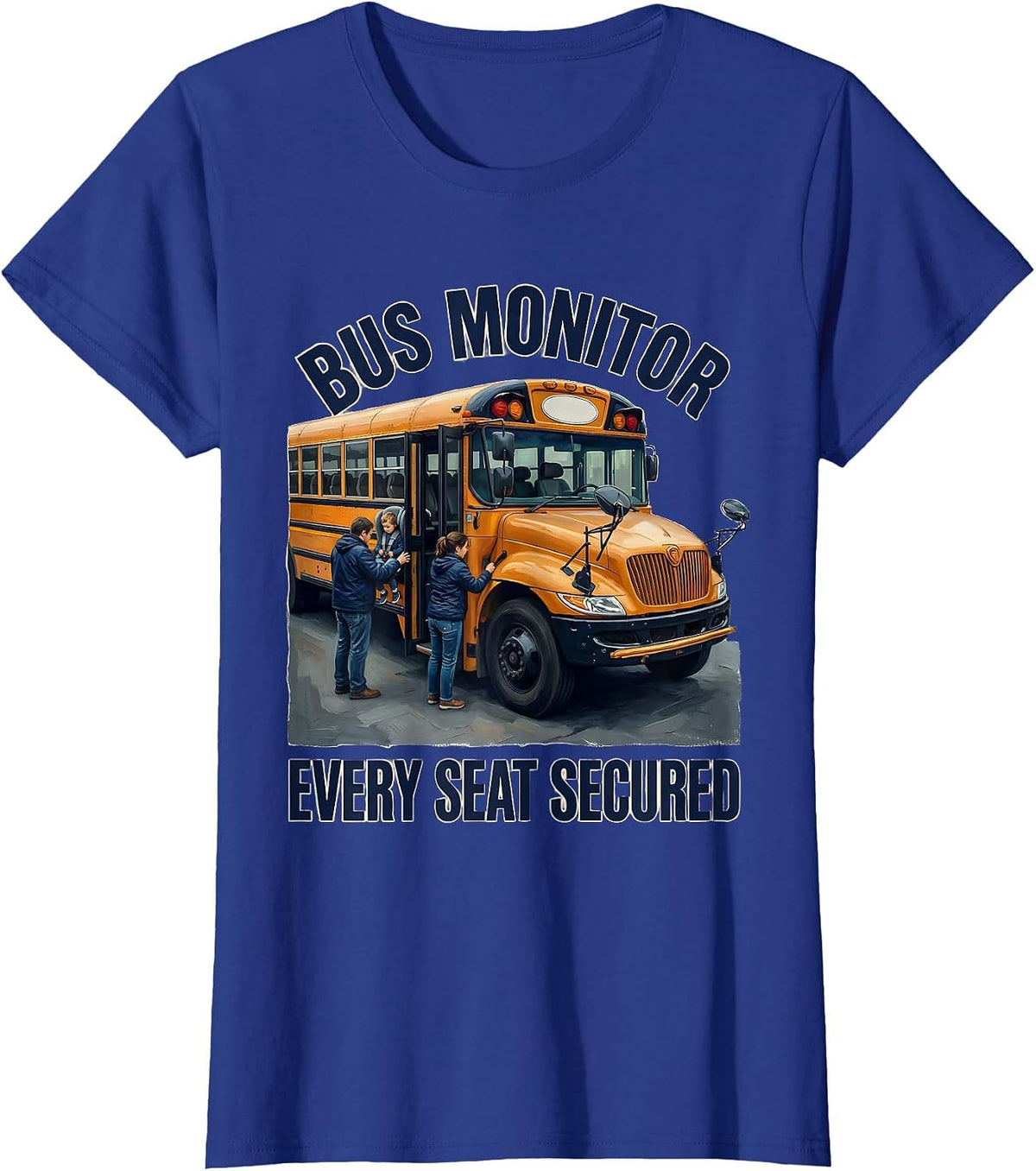 Women's Bus Monitor Every Seat Secured Funny School Bus Driver Back T-Shirt - Royal Blue