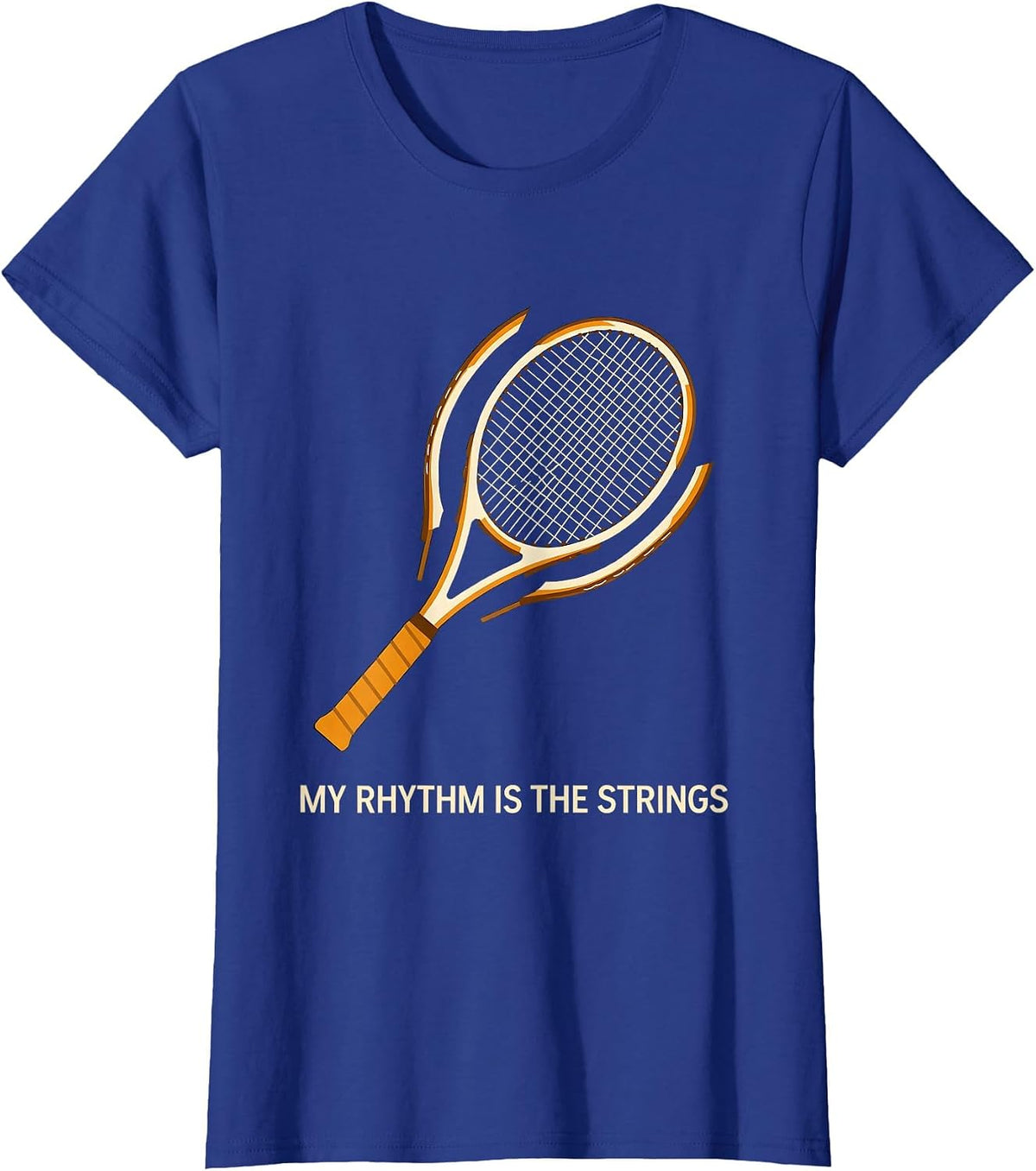 Women's My Rhythm Is The Strings Editorial Conceptual Tennis Player T-Shirt - Royal Blue