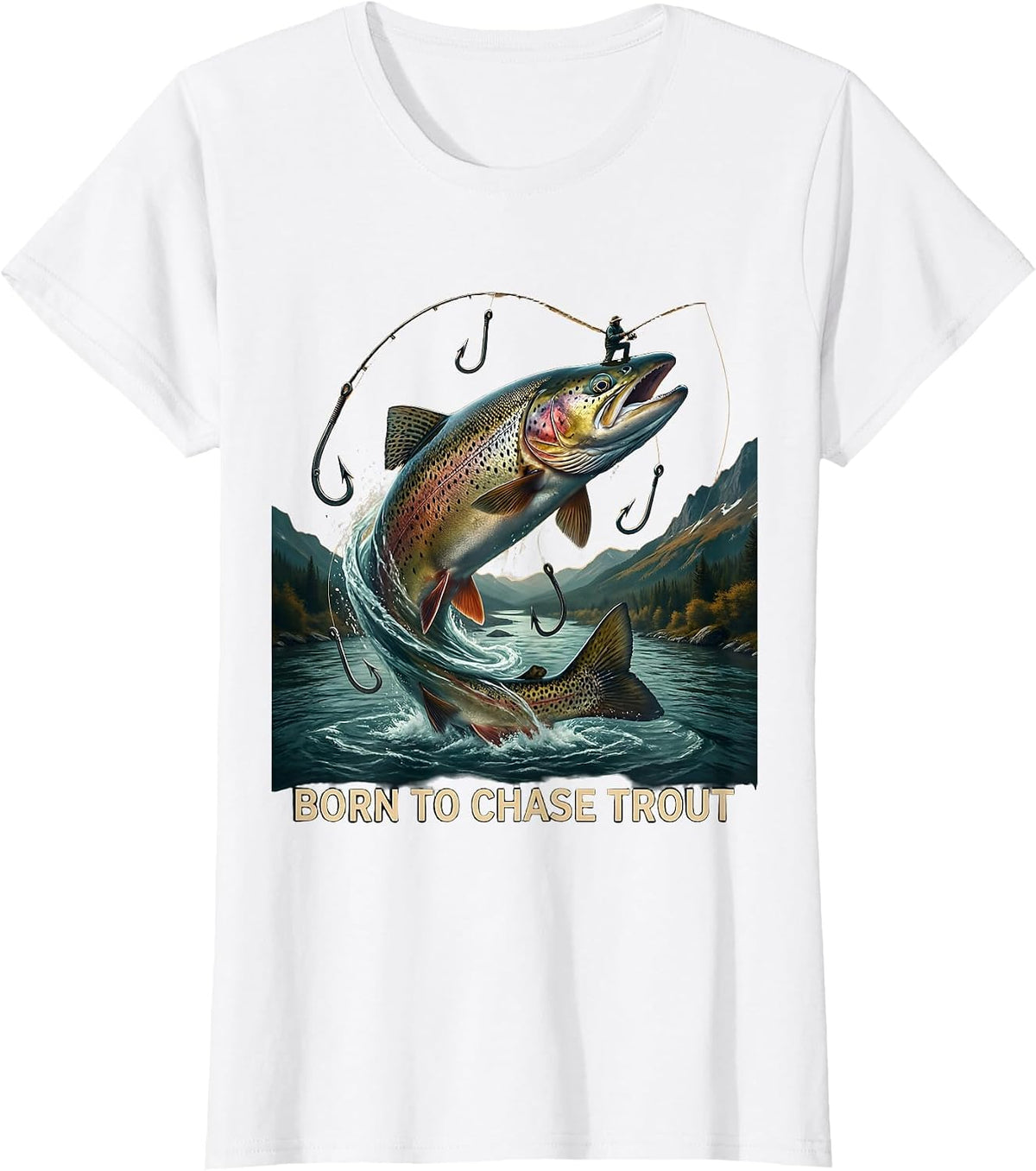 Fish Around and Find Trout Fishing Design T-Shirt - White