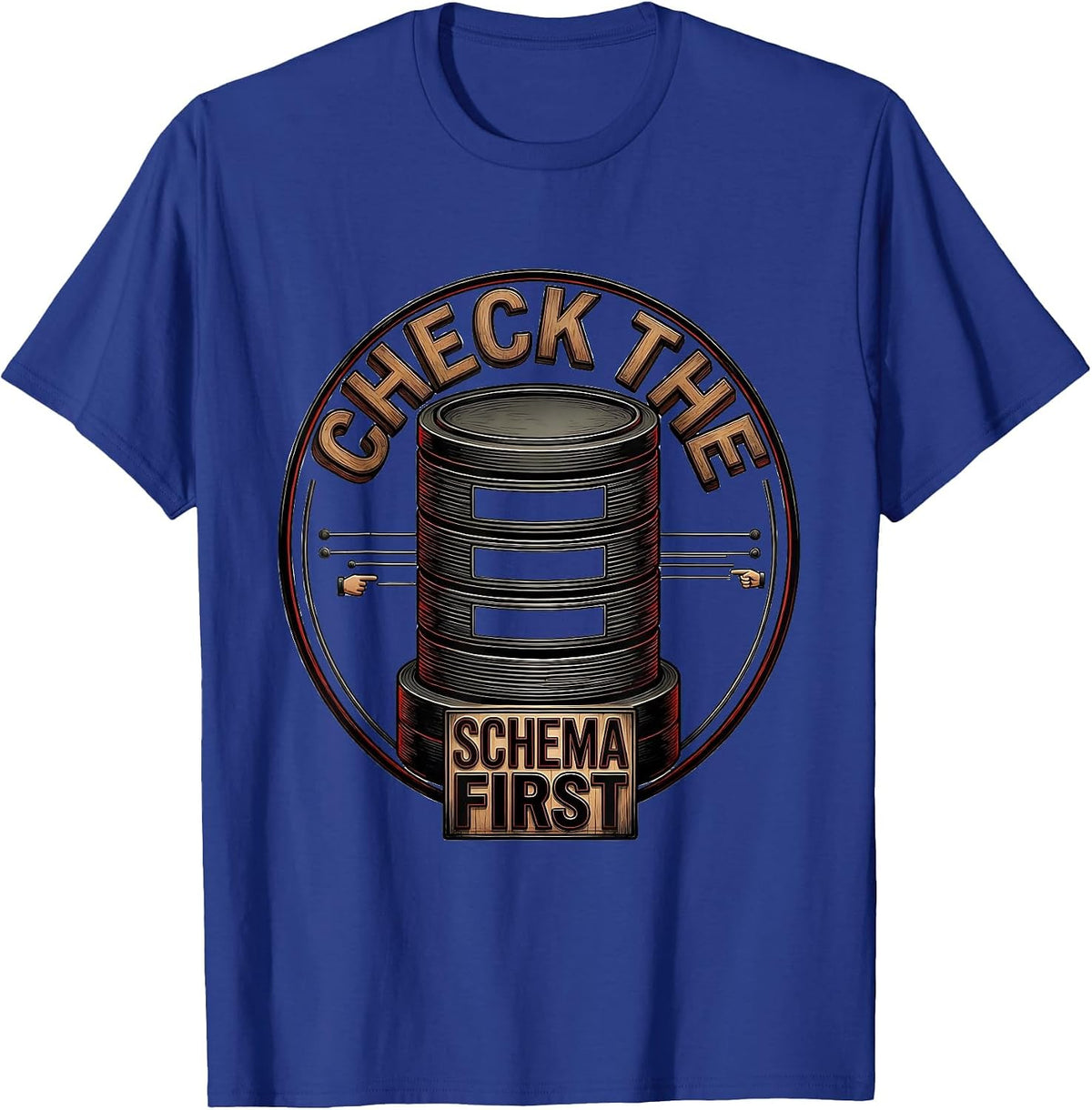 Men's Check The Schema First Funny IT Support Programmer Tech T-Shirt - Royal Blue