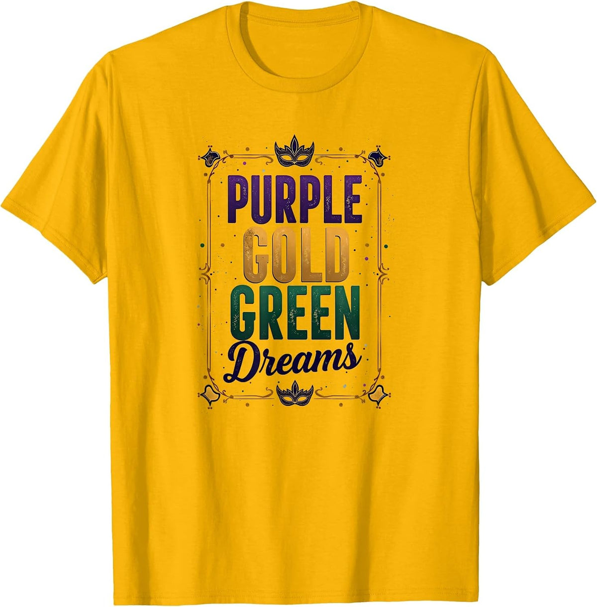 Purple Gold Green Dreams Mardi Gras Design T-Shirt - Golden Yellow