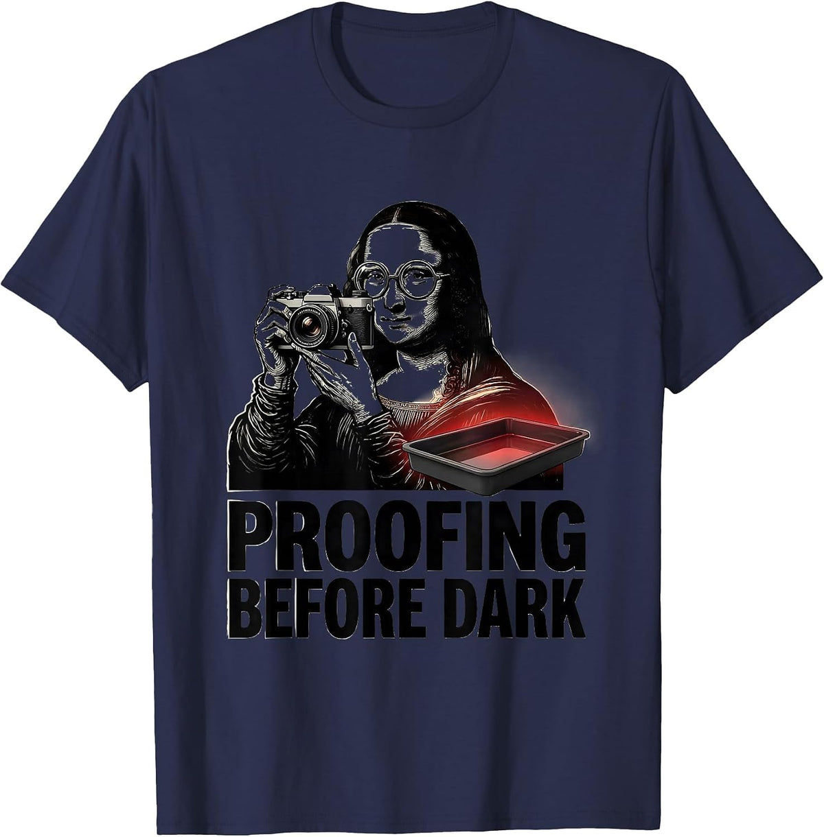Proofing Before Dark Funny Photography Dark Aesthetic T-Shirt - Navy Blue