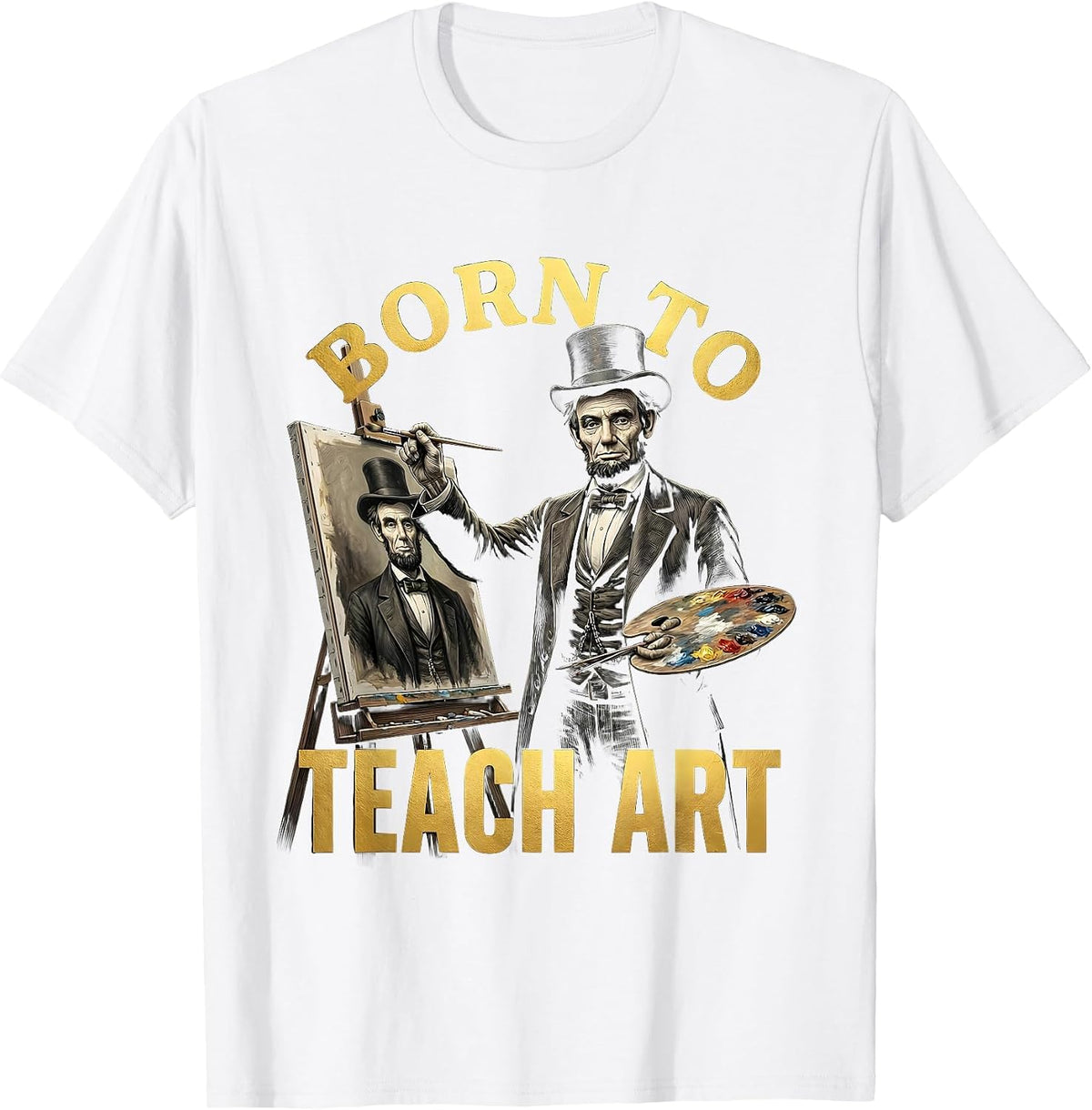 Men's Born to Teach Art Creative Art Teacher Design T-Shirt - White