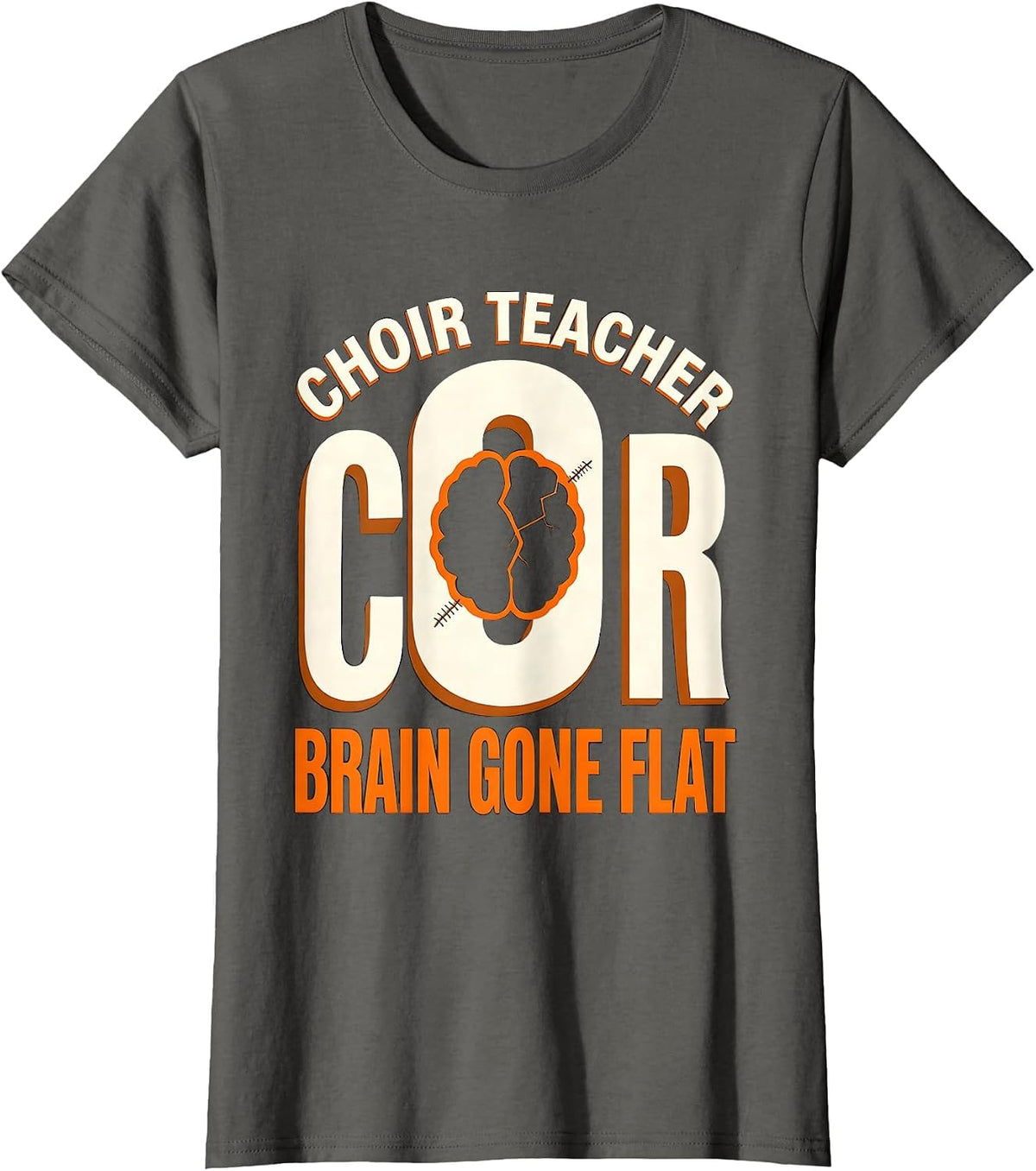 Women's Choir Teacher Brain Gone Flat Funny Zombie Halloween Teacher T-Shirt - Asphalt Grey