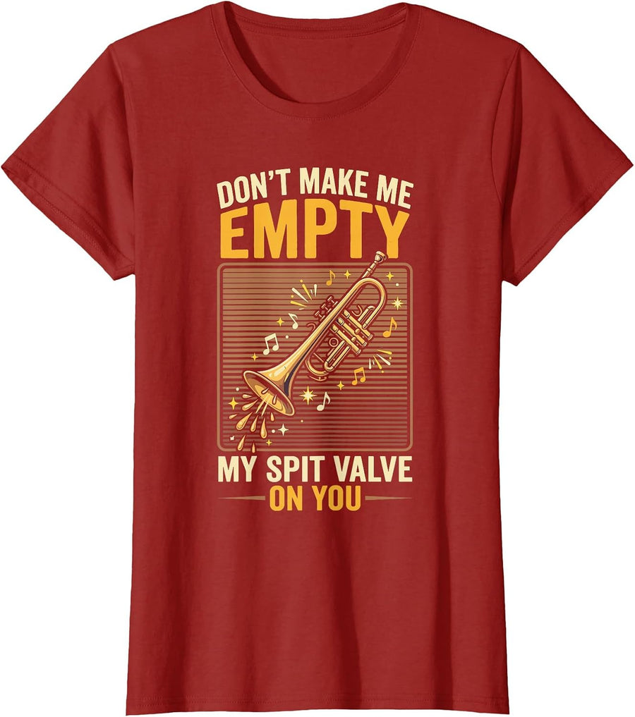 Don't Make Me Empty My Spit Valve On You Funny Trumpet T-Shirt, Women, Cranberry Red, XX-Large - As Pictured