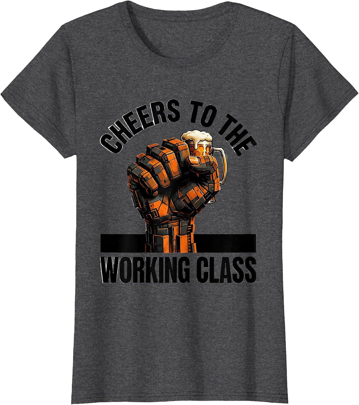 Women's Cheers to the Working Class Labor Day Design T-Shirt - Dark Heather Grey