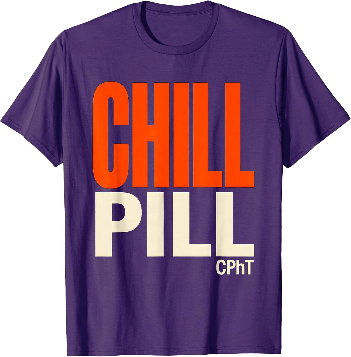 Chill Pill, CPhT Funny Pharmacy Tech Gift Pharmacist Humor T-Shirt - Purple