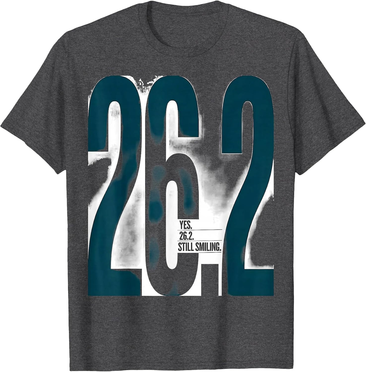 Yes. 26.2. Still Smiling Funny Runner Marathon Gift T-Shirt - Dark Heather Grey
