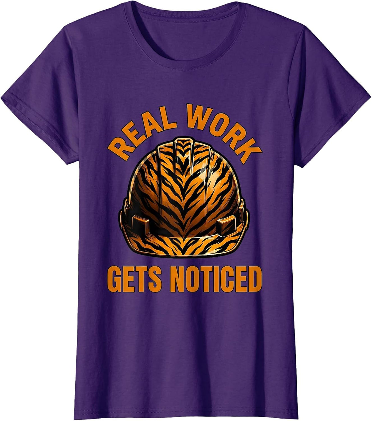 Women's Real Work Gets Noticed Blue Collar Pride Design T-Shirt - Purple