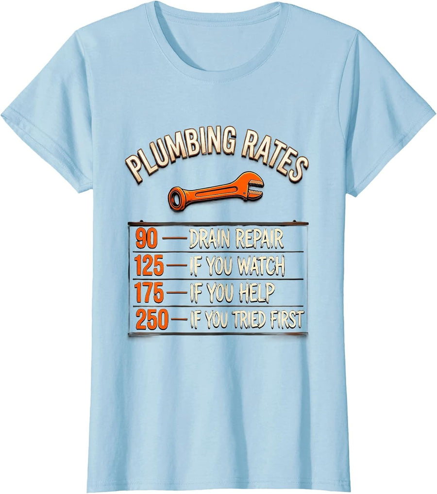 Women's Plumbing Rates Funny Plumber Hourly Rate T-Shirt - Baby Blue