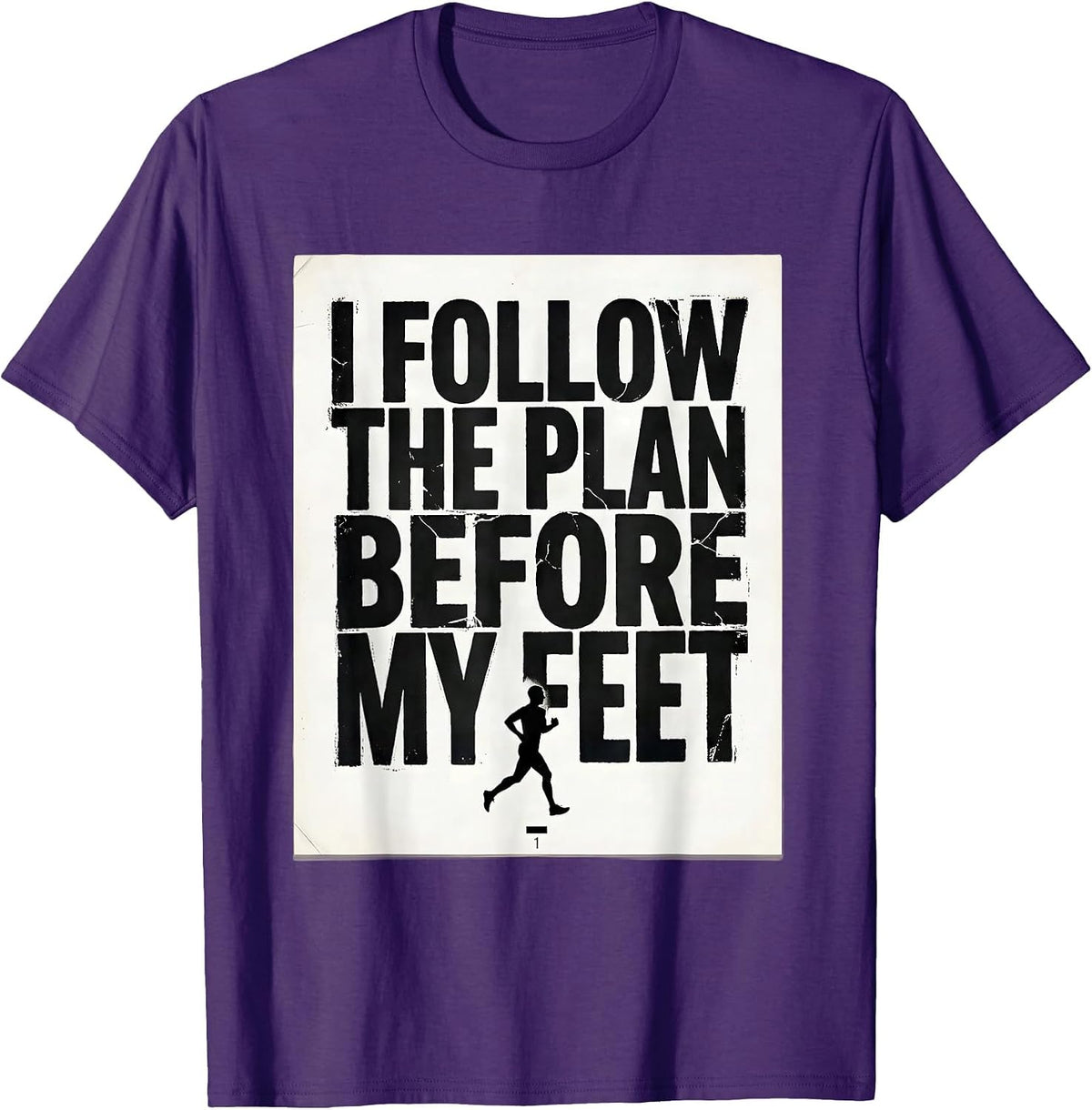 I Follow The Plan Before My Feet Funny Marathon Runner Gift T-Shirt - Purple