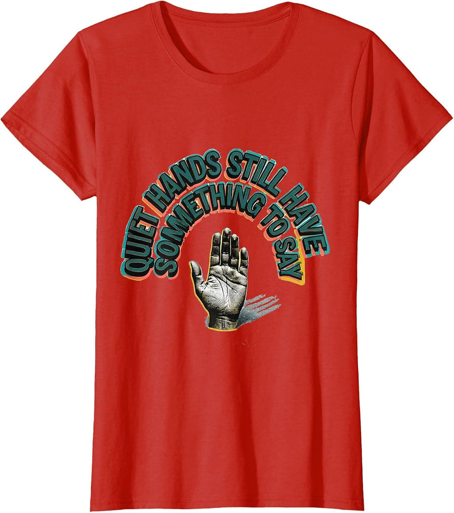 Women's Quiet Hands Still Have Something To Say Teacher T-Shirt - Red