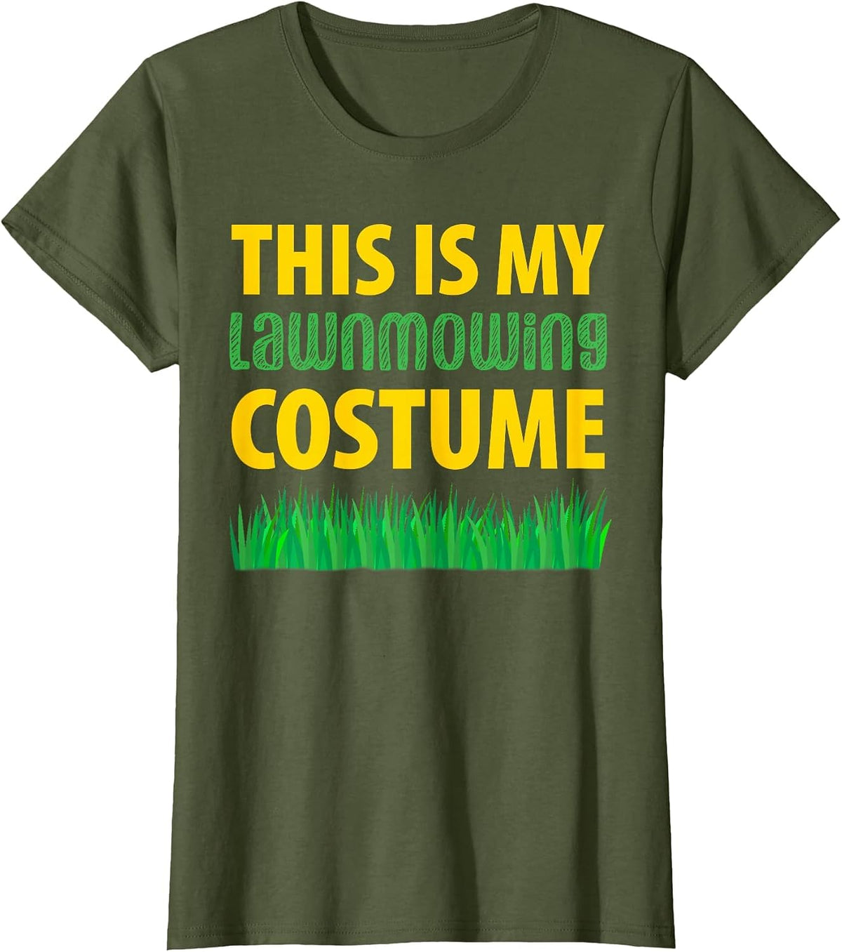 This is My Lawn-Mowing Costume Grass-Cutting Landscaper T-Shirt - Olive Green