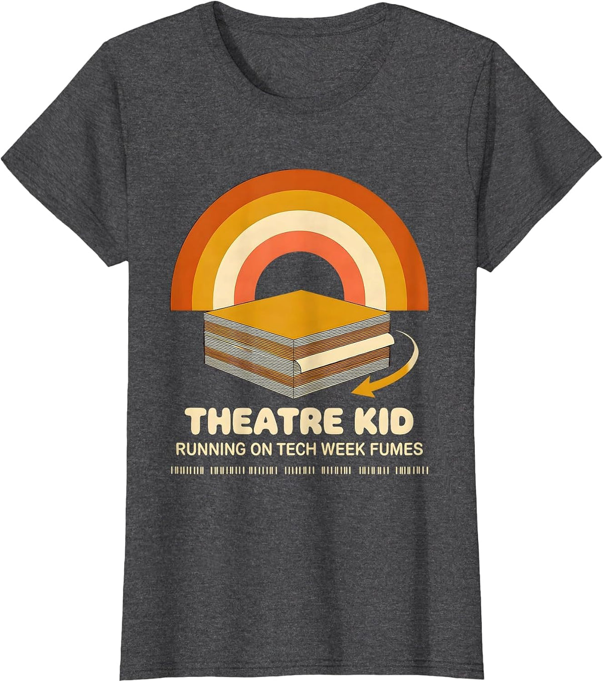 Women's Theatre Kid Running On Tech Week Fumes Retro T-Shirt - Dark Heather Grey