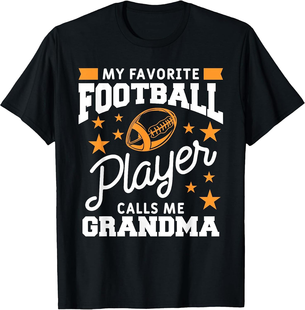 My Favorite Football Player Calls Me Grandma T-Shirt - Black