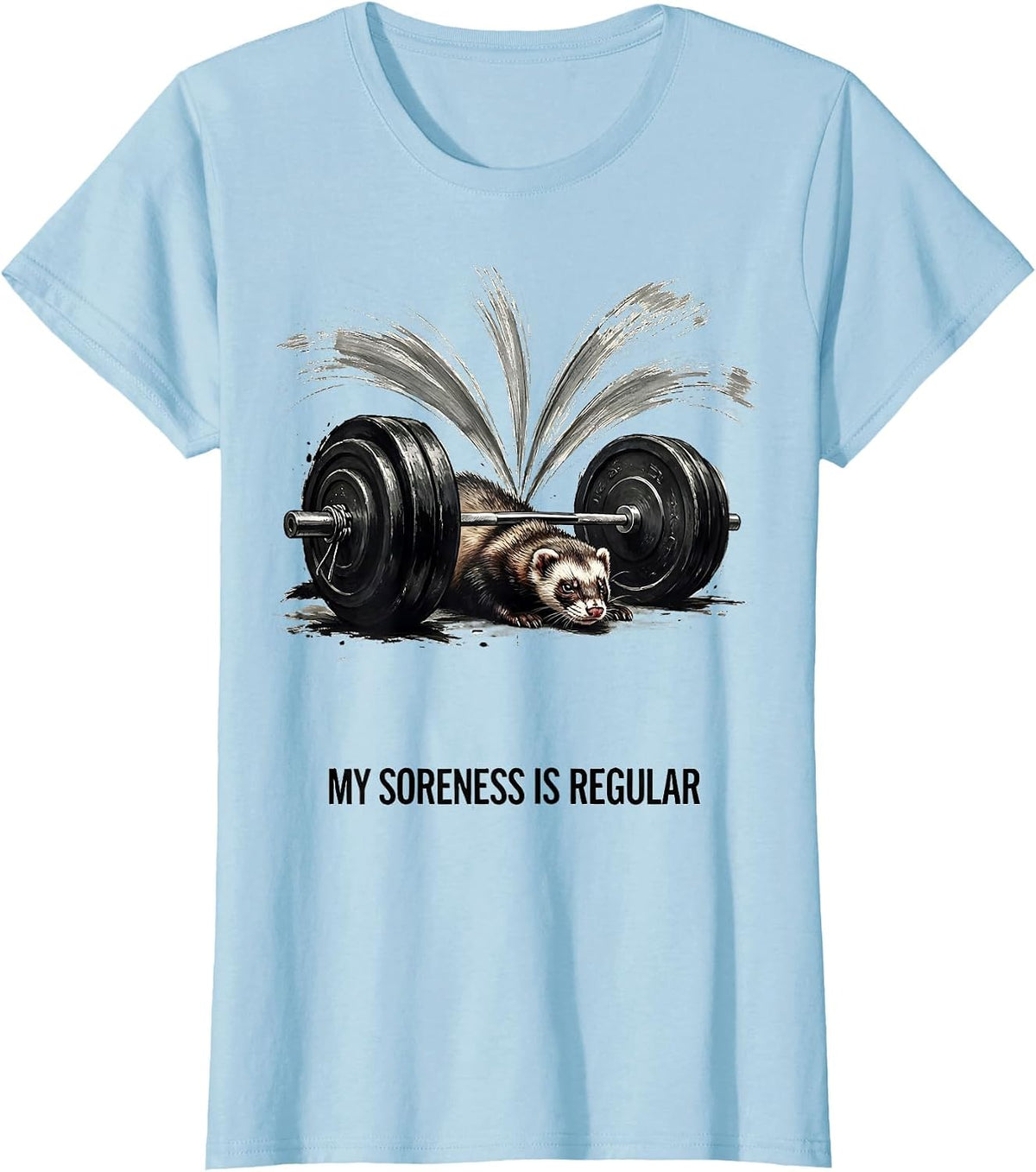 Women's My Soreness Is Regular Funny Gym Weightlifting Workout Humor T-Shirt - Baby Blue