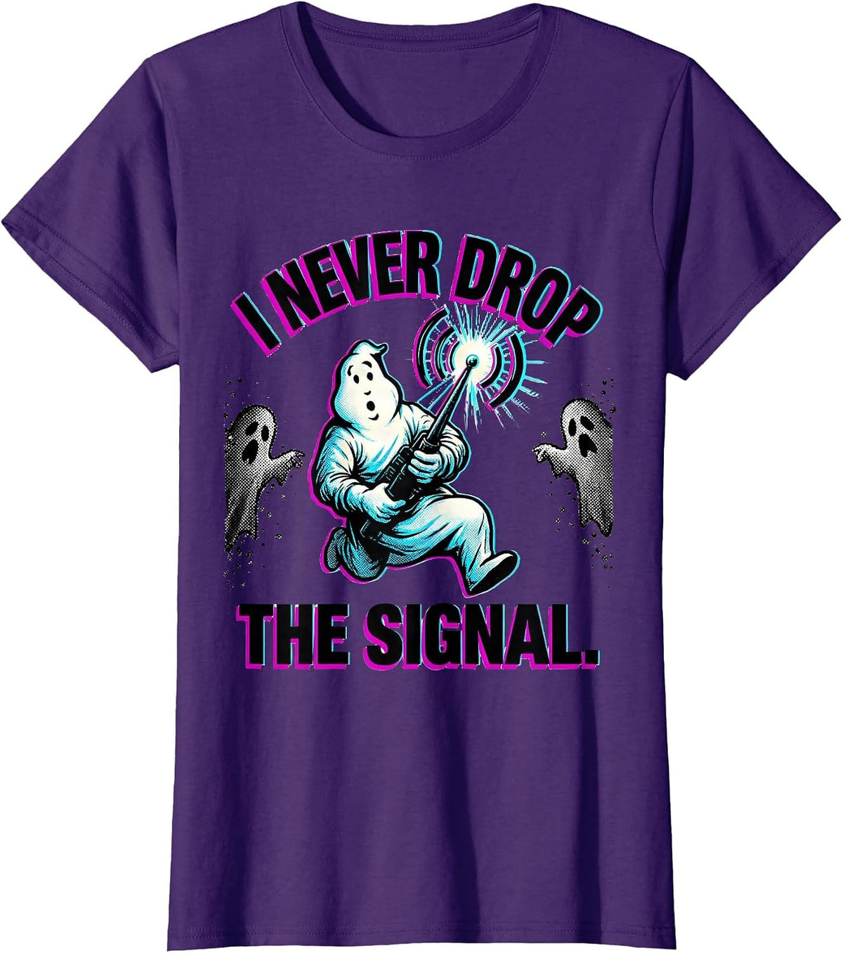 Women's I Never Drop The Signal Pop Art Ghost Halloween Mental T-Shirt - Purple
