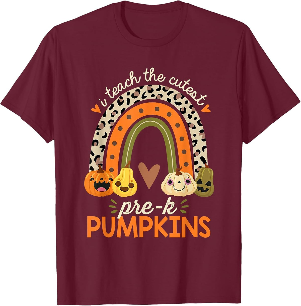 I Teach the Cutest Pre-K Pumpkin Halloween Preschool Teacher T-Shirt - Burgundy