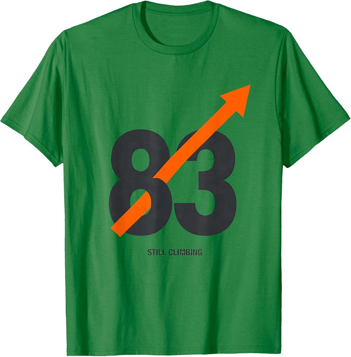 Men's 83 And Still Climbing Funny Milestone Birthday Gift T-Shirt - Kelly Green