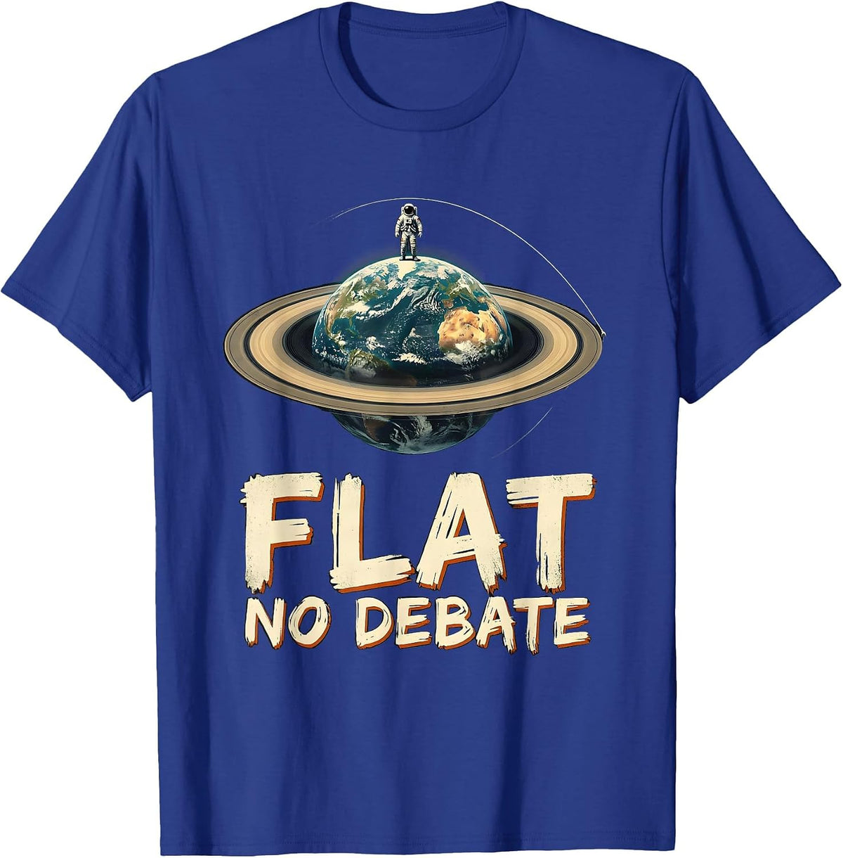 Flat No Debate Funny Flat Earth Conspiracy Theory Gift T-Shirt - Royal Blue