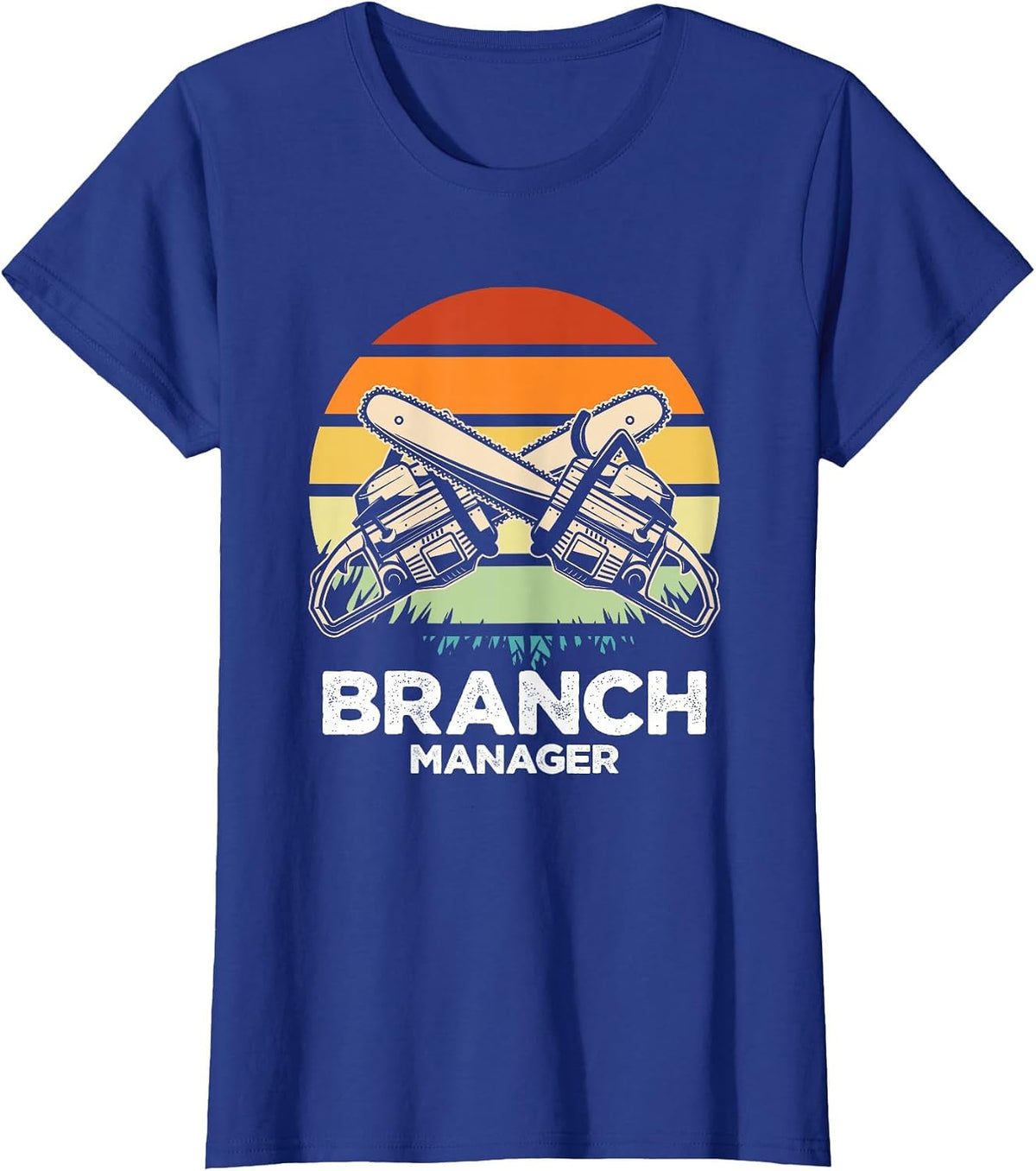 Branch Manager | Retro Lumberjack | Chainsaw Logger T-Shirt - Royal Blue