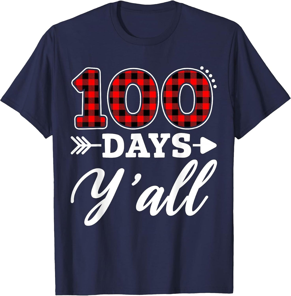 100 Days Y'all Teacher Student 100th Day of School Plaid T-Shirt - Navy Blue