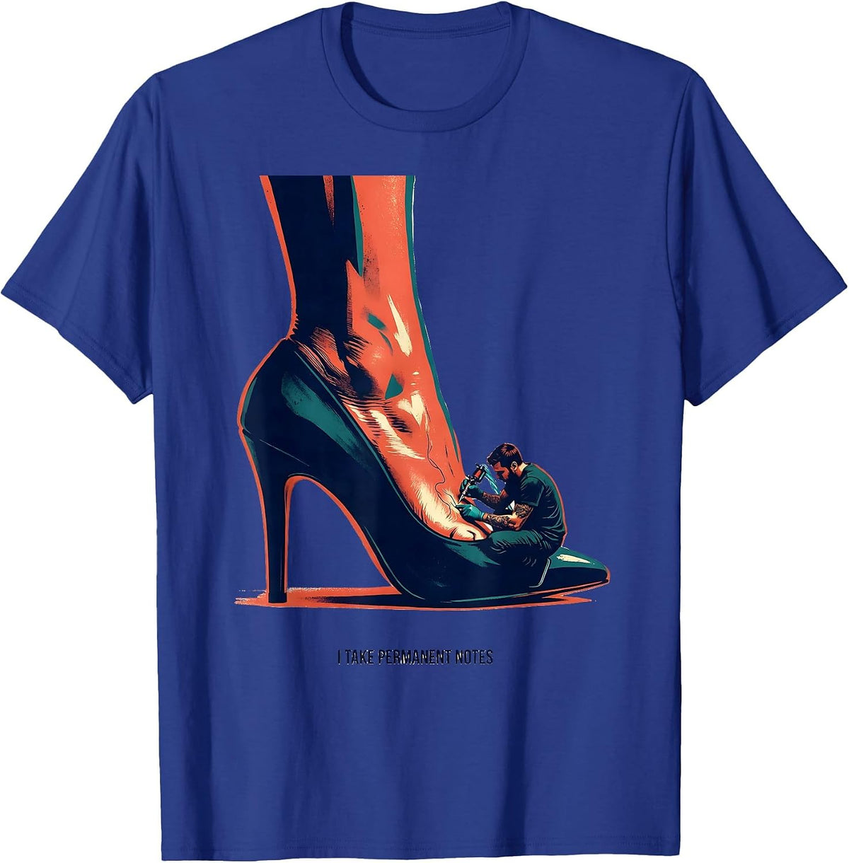 Men's I Take Permanent Notes Funny Tattoo Artist Humor Tattoo T-Shirt - Royal Blue