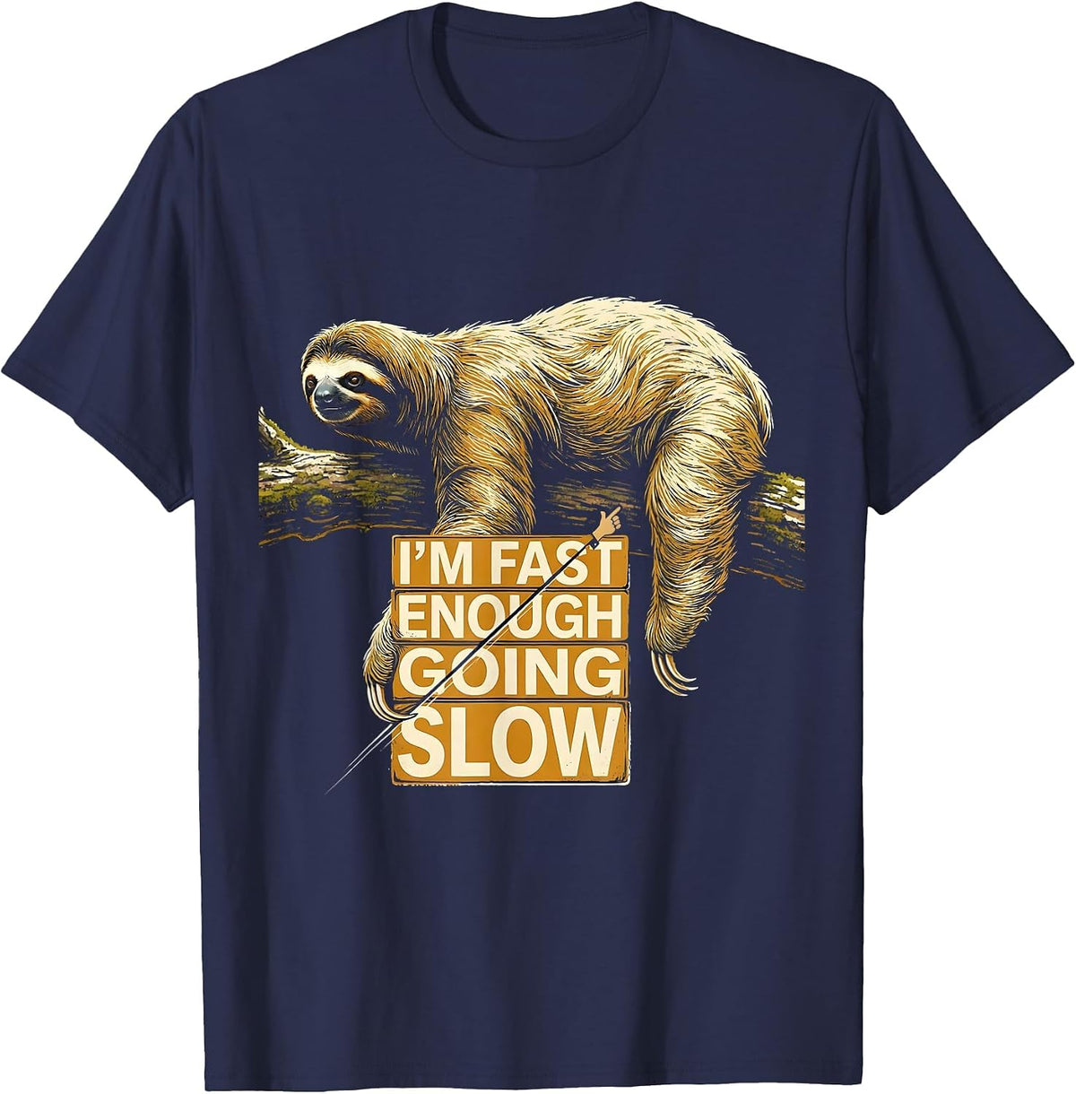 Men's I’m Fast Enough Going Slow Funny Sloth Lover Humor T-Shirt - Navy Blue