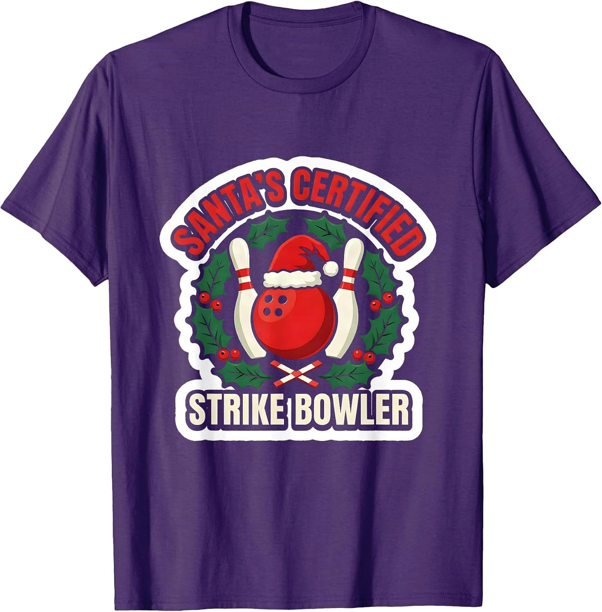 Men's Santa's Certified Strike Bowler Funny Christmas Bowling Team T-Shirt - Purple