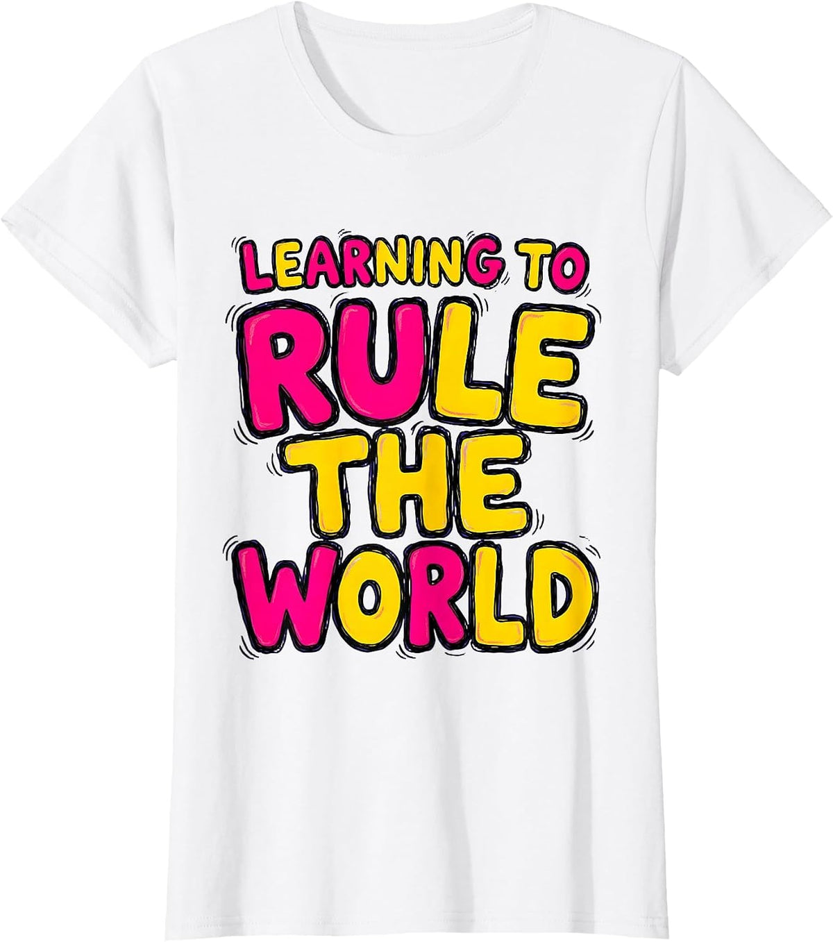 First Grade Girl Learning to Rule the World T-Shirt - White