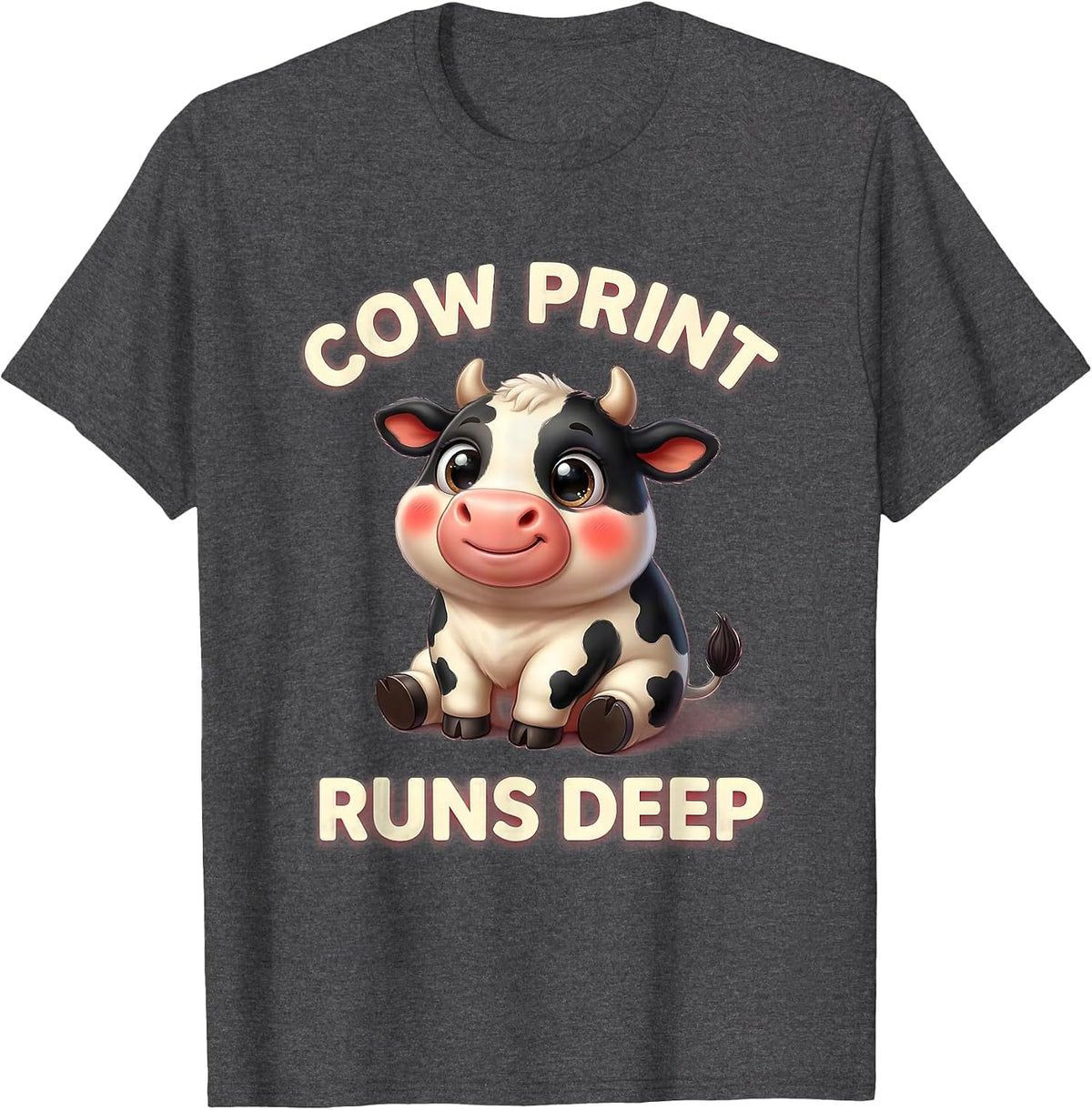 Cow Print Runs Deep Dairy Farm Lover Design T-Shirt - Dark Heather Grey