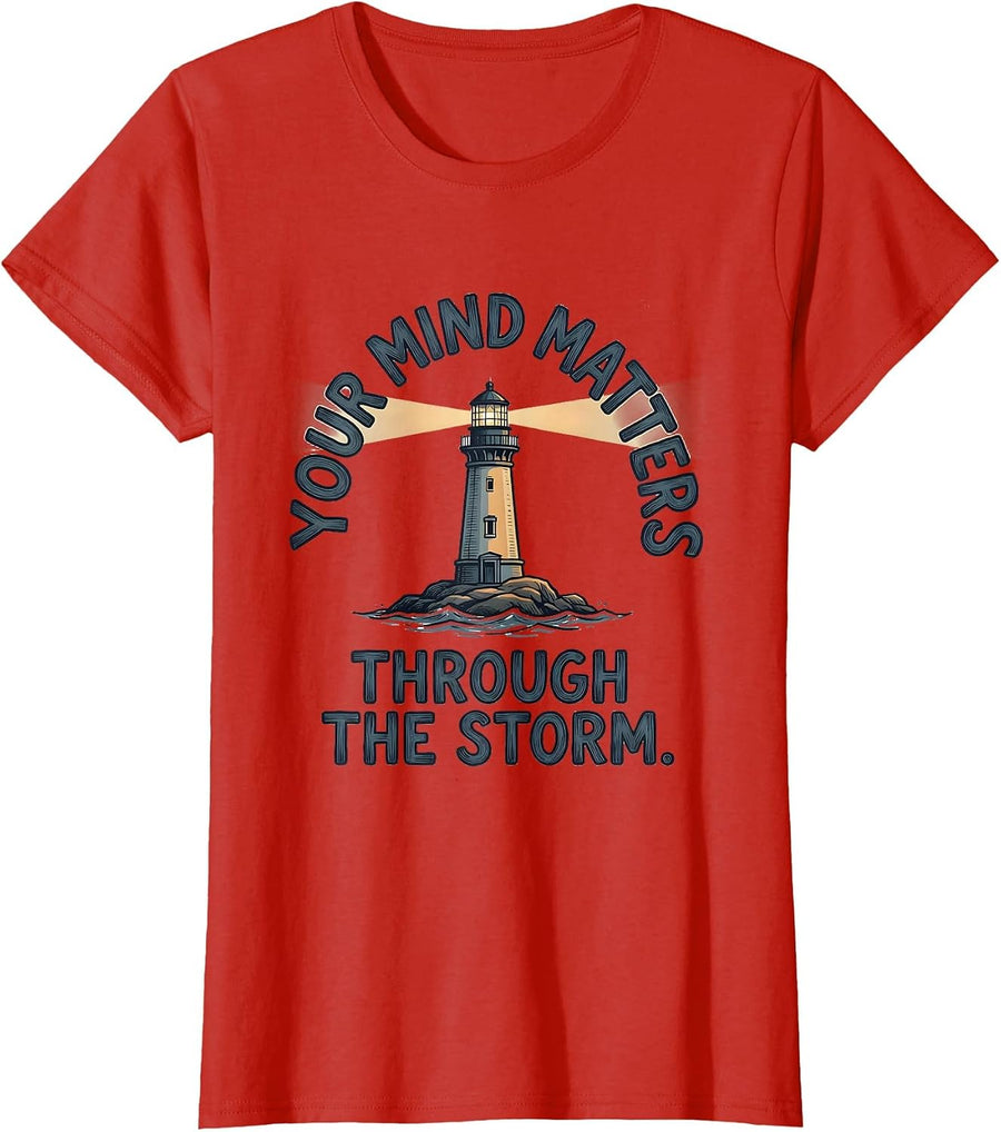 Women's Your Mind Matters Through The Storm Mental Health Awareness T-Shirt - Red