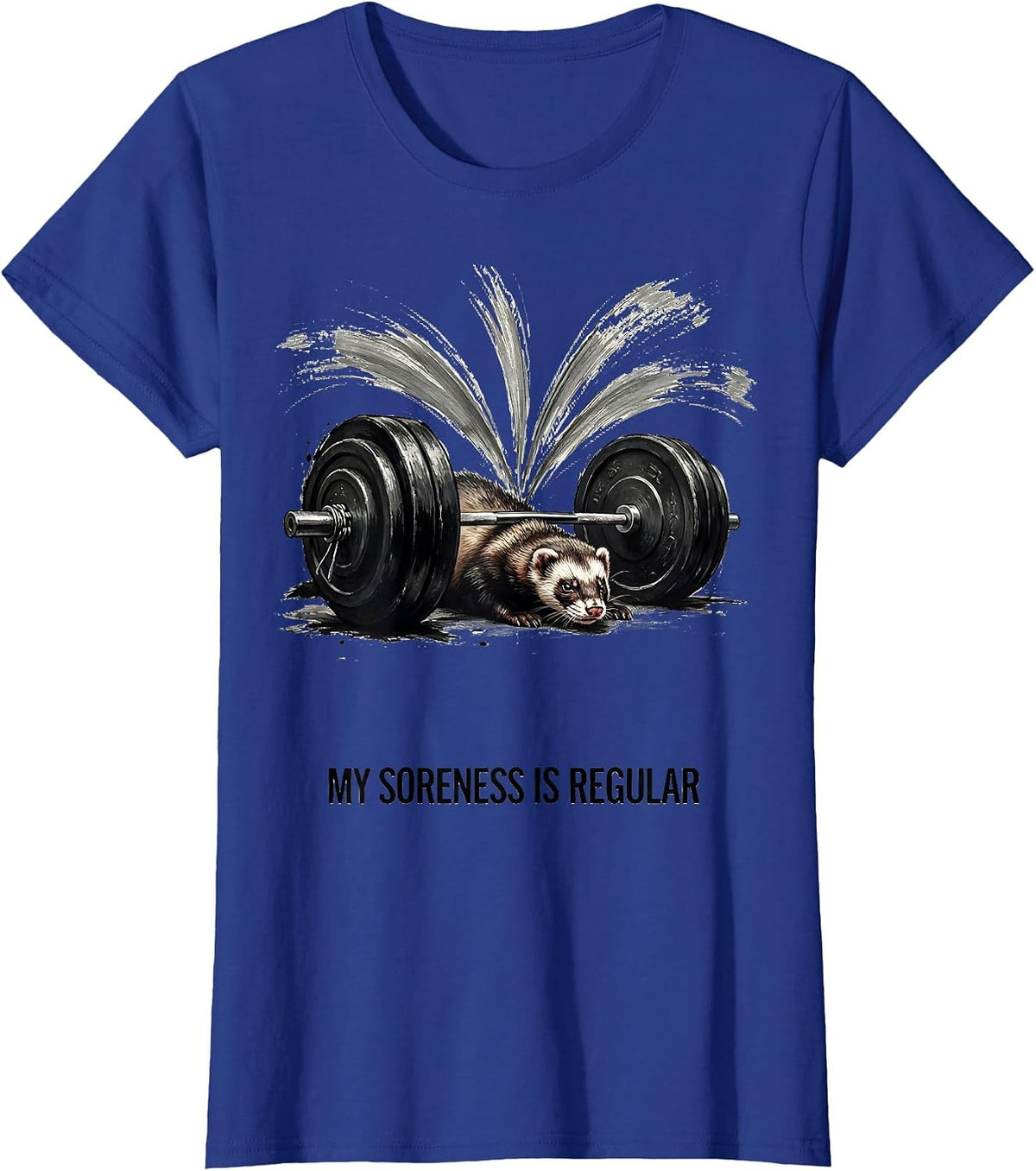 Women's My Soreness Is Regular Funny Gym Weightlifting Workout Humor T-Shirt - Royal Blue