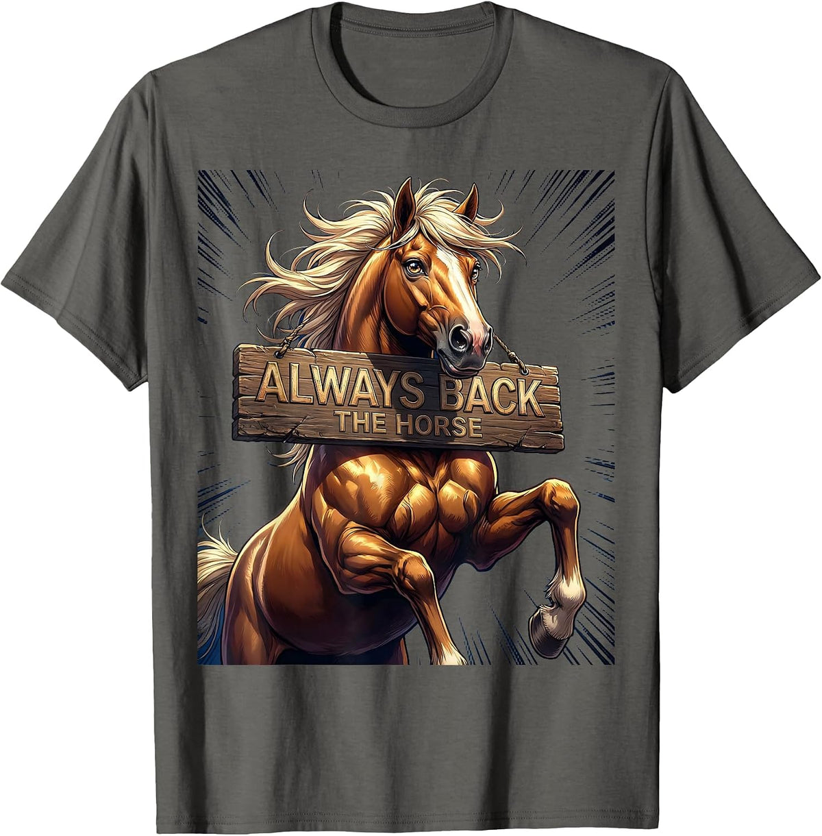 Always Back The Horse Equestrian Design T-Shirt - Asphalt Grey